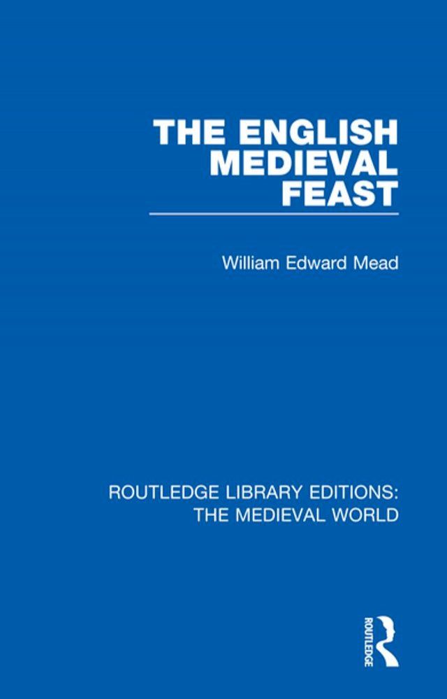  The English Medieval Feast(Kobo/電子書)