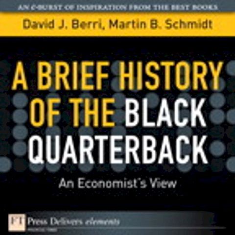 A Brief History of the Black Quarterback(Kobo/電子書)