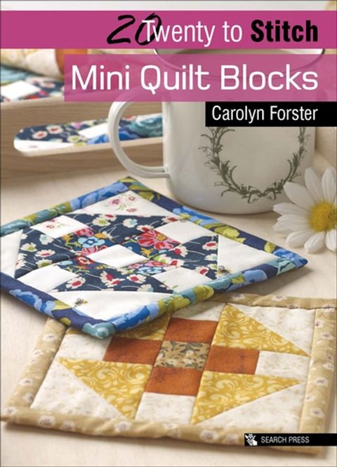 Twenty to Stitch: Mini Quilt Blocks(Kobo/電子書)