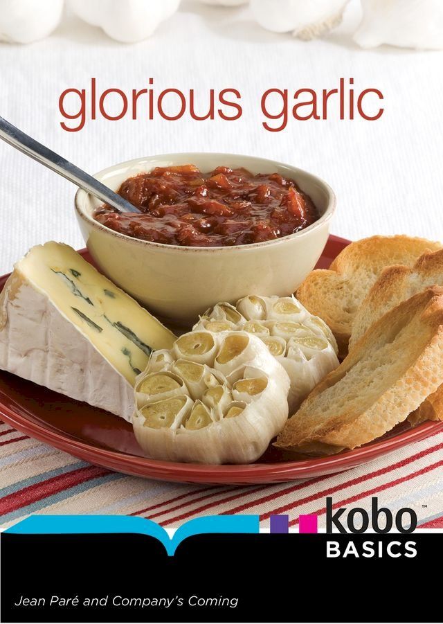  Glorious Garlic(Kobo/電子書)