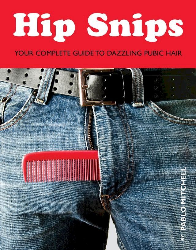  Hip Snips(Kobo/電子書)