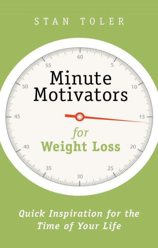  Minute Motivators for Weight Loss(Kobo/電子書)