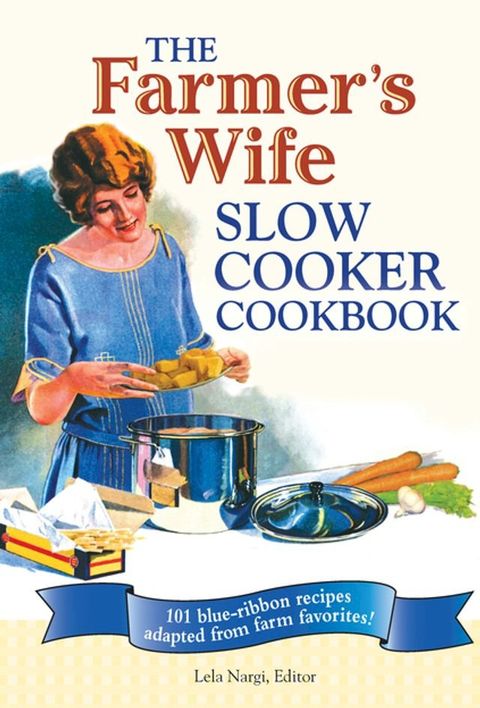 The Farmer's Wife Slow Cooker Cookbook(Kobo/電子書)