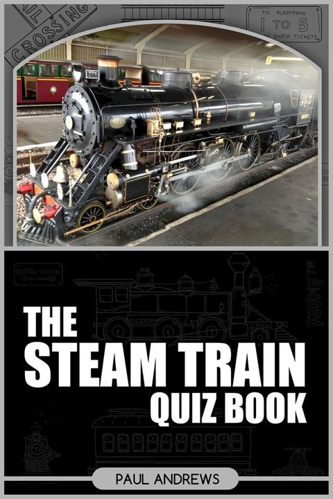 The Steam Train Quiz Book(Kobo/電子書)