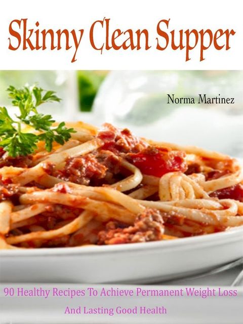 Skinny Clean Supper(Kobo/電子書)