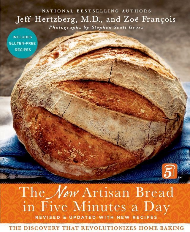  The New Artisan Bread in Five Minutes a Day(Kobo/電子書)