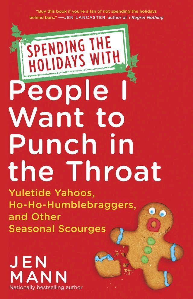  Spending the Holidays with People I Want to Punch in the Throat(Kobo/電子書)