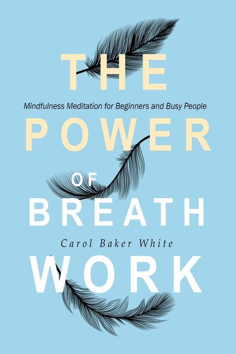 The Power of Breath Work(Kobo/電子書)