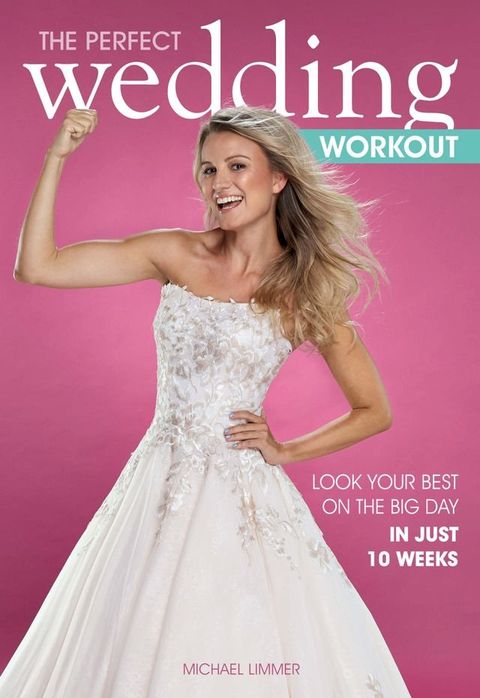 The Perfect Wedding Workout(Kobo/電子書)