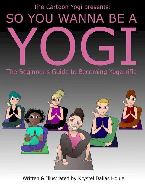 So You Wanna Be a Yogi(Kobo/電子書)