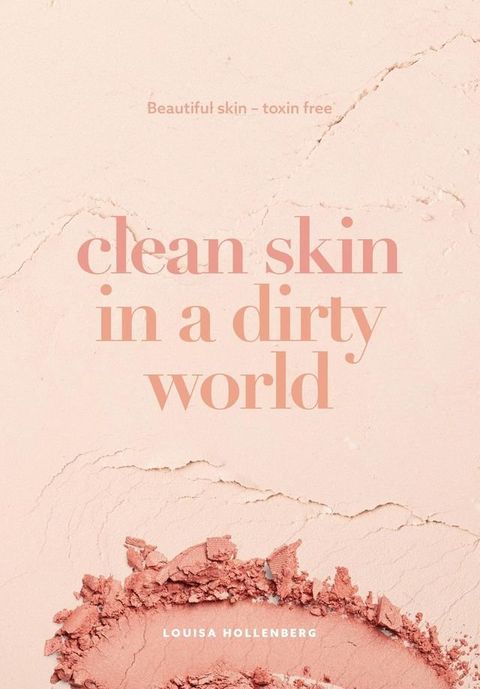 Clean Skin in a Dirty World(Kobo/電子書)