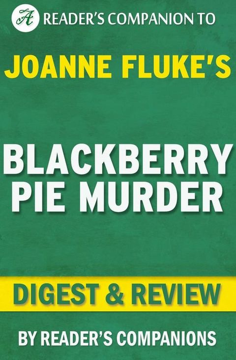 Blackberry Pie Murder by Joanne Fluke  Digest & Review(Kobo/電子書)