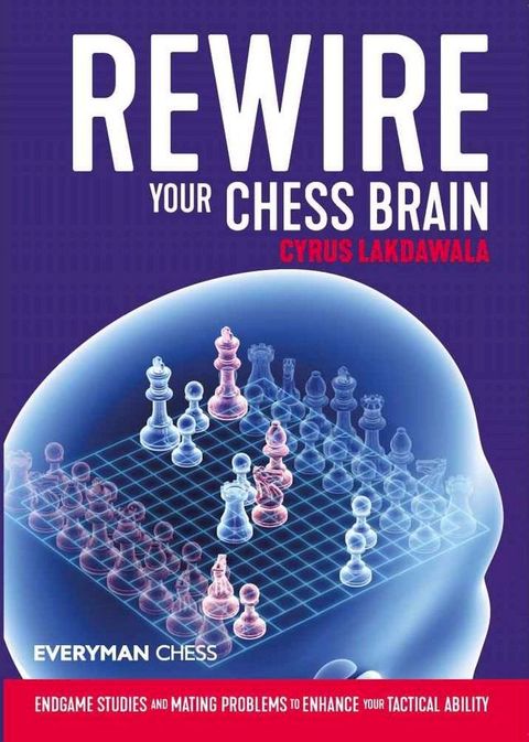 Rewire Your Chess Brain(Kobo/電子書)