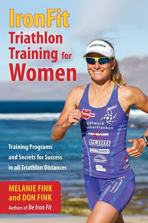 IronFit Triathlon Training for Women(Kobo/電子書)