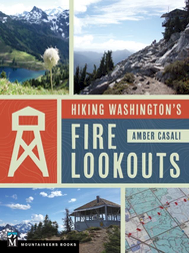  Hiking Washington's Fire Lookouts(Kobo/電子書)