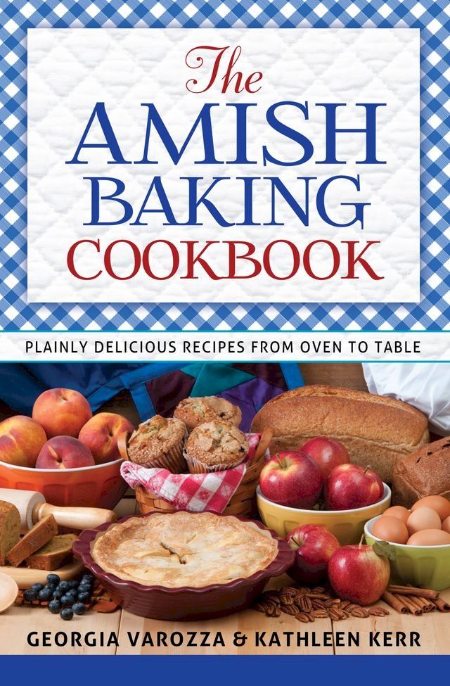  The Amish Baking Cookbook(Kobo/電子書)