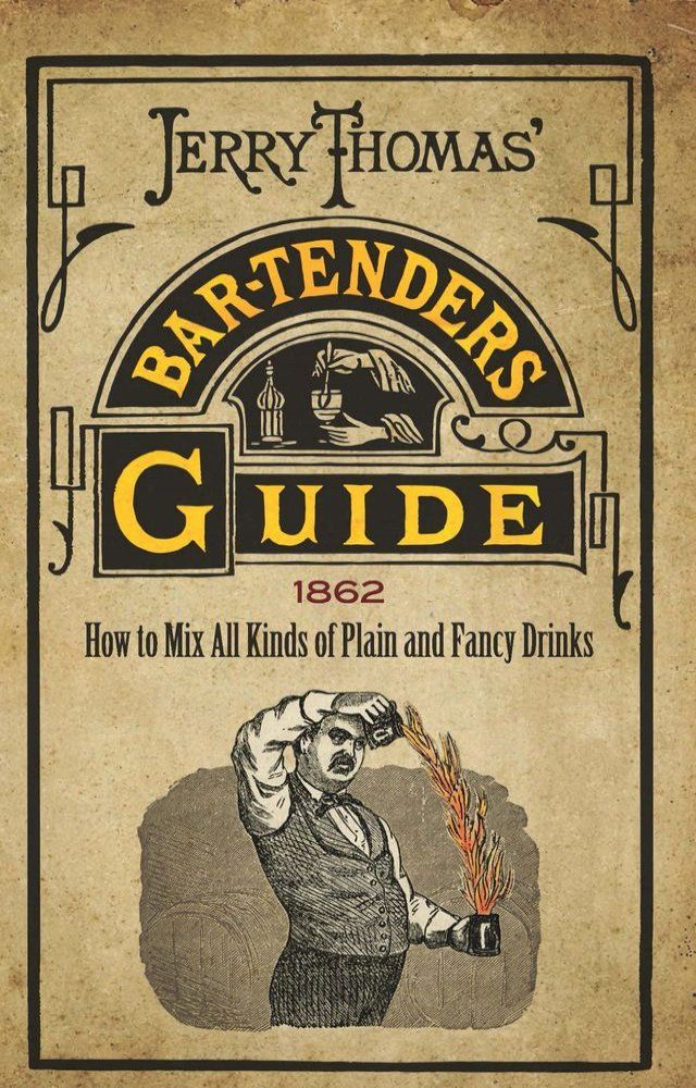  Jerry Thomas' Bartenders Guide(Kobo/電子書)