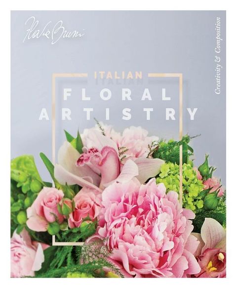 Italian Floral Artistry: Creativity + Composition(Kobo/電子書)