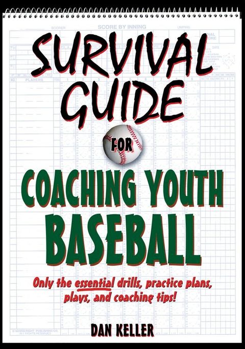 Survival Guide for Coaching Youth Baseball(Kobo/電子書)