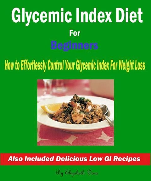 Glycemic Index Diet for Beginners(Kobo/電子書)