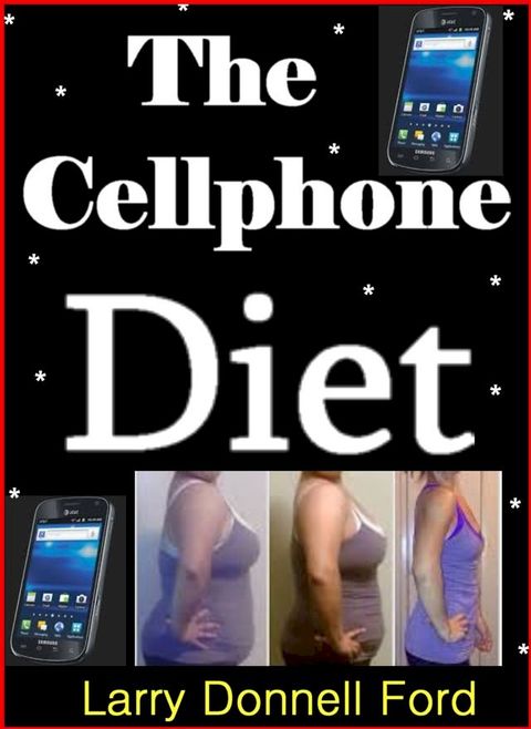 The Cellphone Diet(Kobo/電子書)