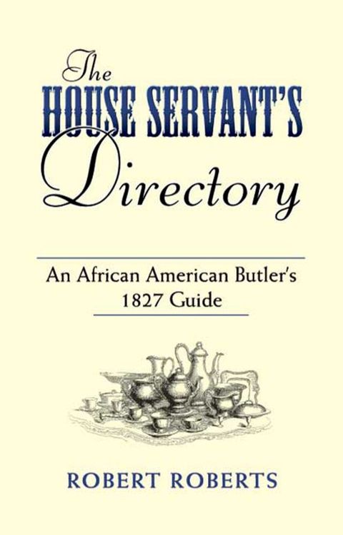 The House Servant's Directory(Kobo/電子書)