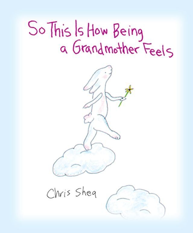  So This Is How Being a Grandmother Feels(Kobo/電子書)