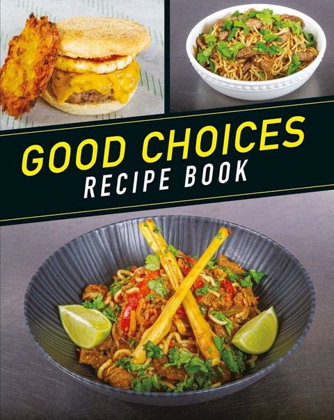 Good Choices Recipe Book(Kobo/電子書)