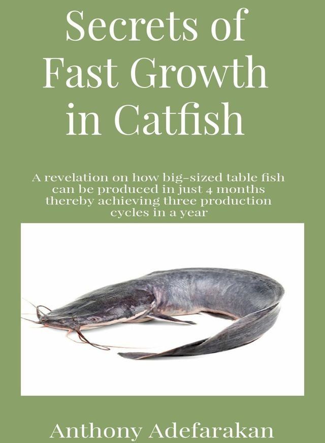  Secrets of Fast Growth in Catfish(Kobo/電子書)