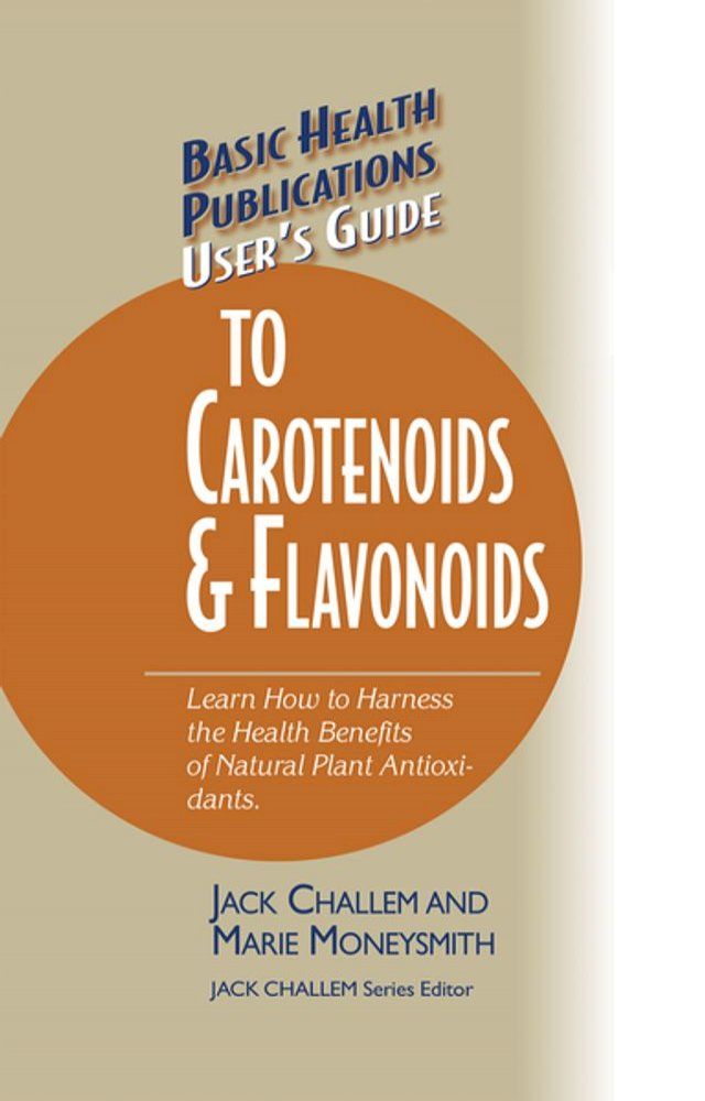  User's Guide to Carotenoids & Flavonoids(Kobo/電子書)