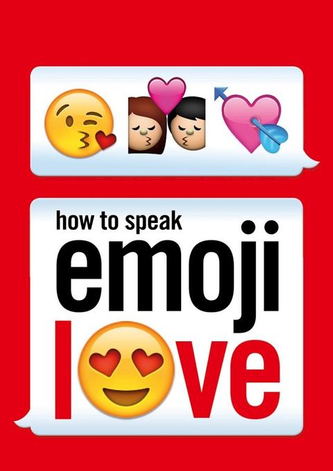 How to Speak Emoji Love(Kobo/電子書)