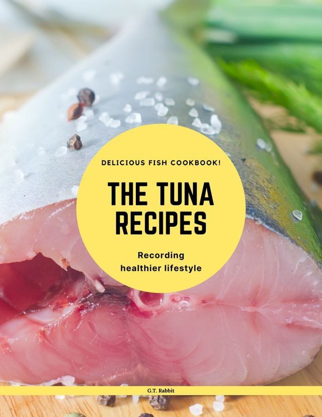  Fish Tuna Cookbook(Kobo/電子書)