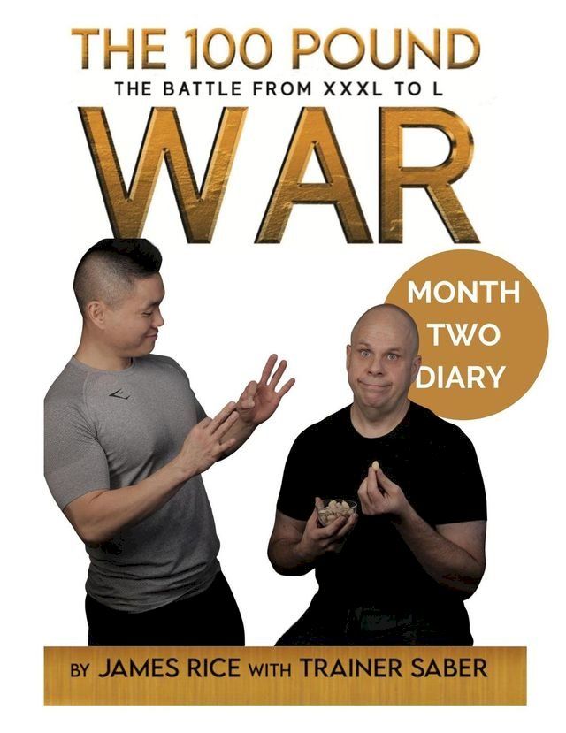  The 100 Pound War Month Two Diary(Kobo/電子書)