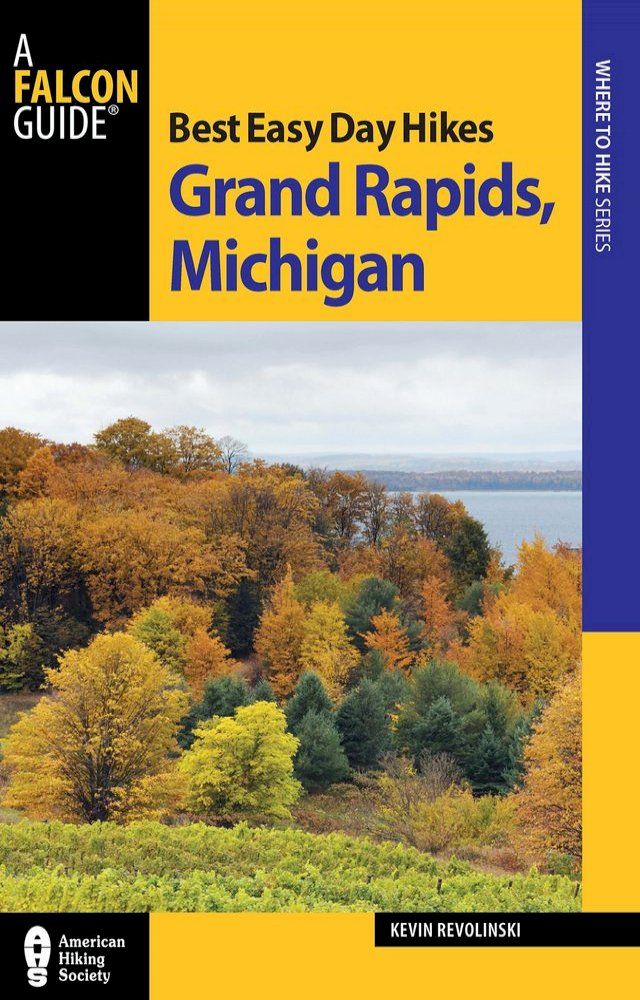  Best Easy Day Hikes Grand Rapids, Michigan(Kobo/電子書)