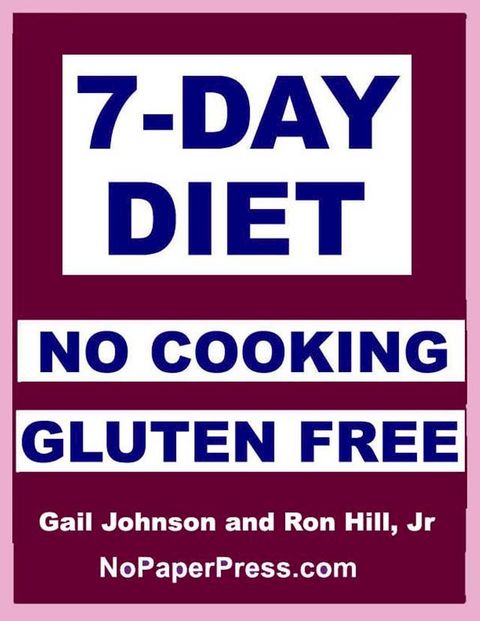 7-Day Gluten-Free No-Cooking Diet(Kobo/電子書)