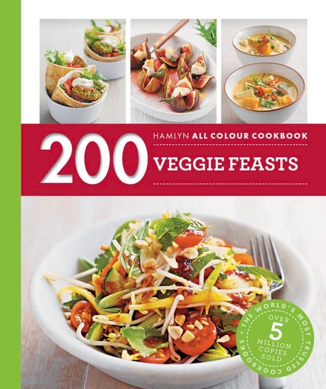  Hamlyn All Colour Cookery: 200 Veggie Feasts(Kobo/電子書)