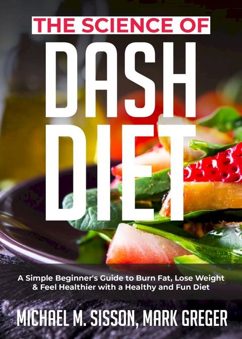 The Science of Dash Diet(Kobo/電子書)