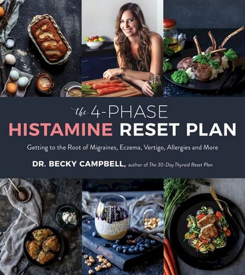 The 4-Phase Histamine Reset Plan(Kobo/電子書)