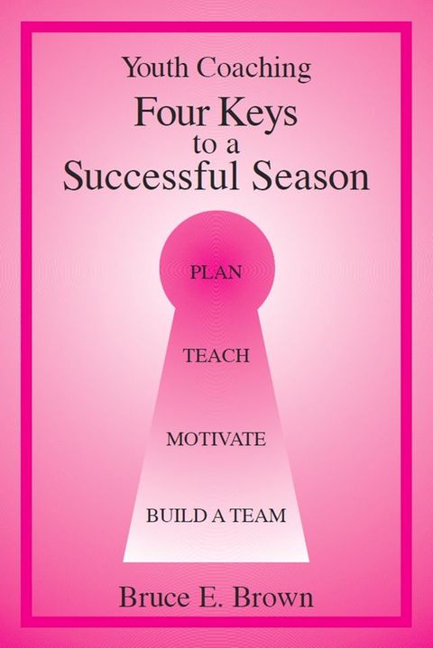 Four Keys to Successful Youth Coaching(Kobo/電子書)