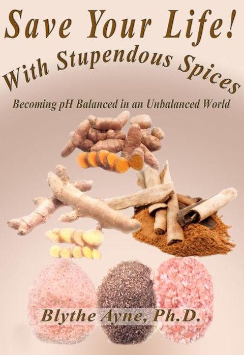 Save Your Life With Stupendous Spices(Kobo/電子書)