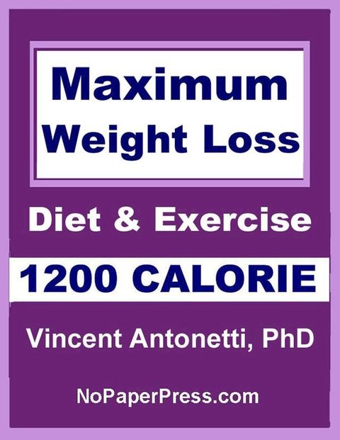 Maximum Weight Loss - 1200 Calorie(Kobo/電子書)