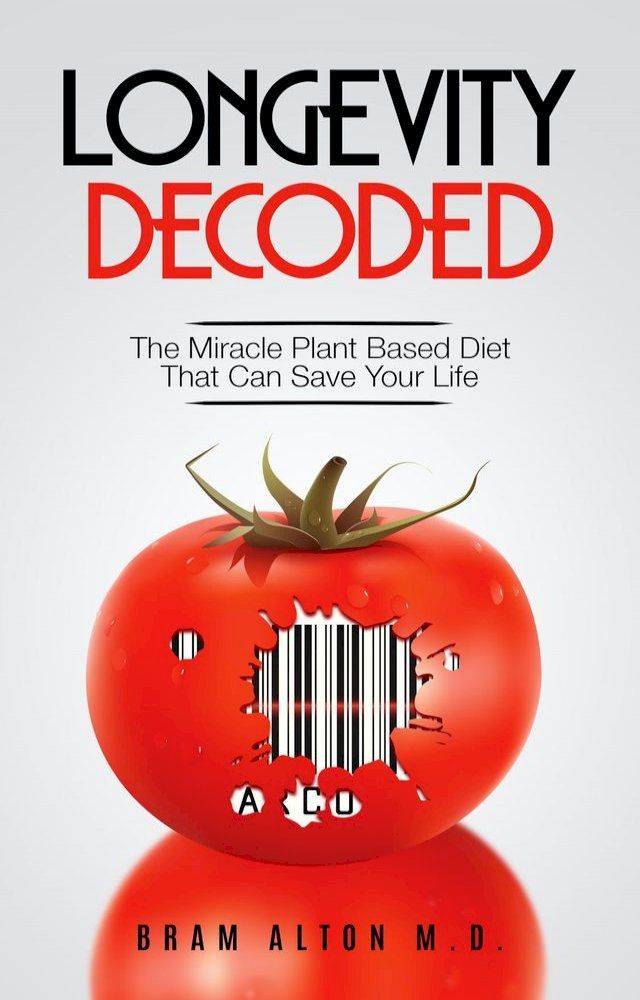  Plant Based Eating - Longevity Decoded(Kobo/電子書)