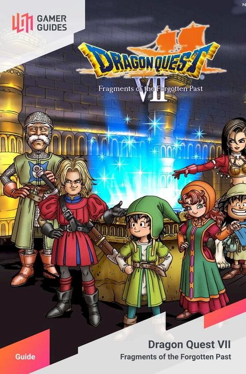 Dragon Quest VII: Fragments of the Forgotten Past - Strategy Guide(Kobo/電子書)