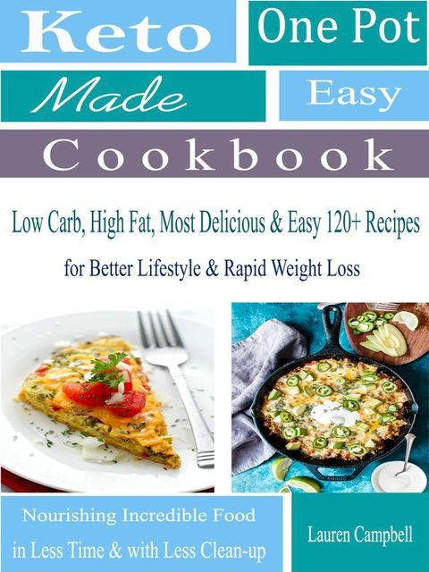 Keto One Pot Made Easy Cookbook(Kobo/電子書)