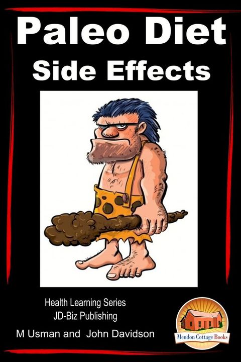 Paleo Diet: Side Effects- Health Learning Series(Kobo/電子書)