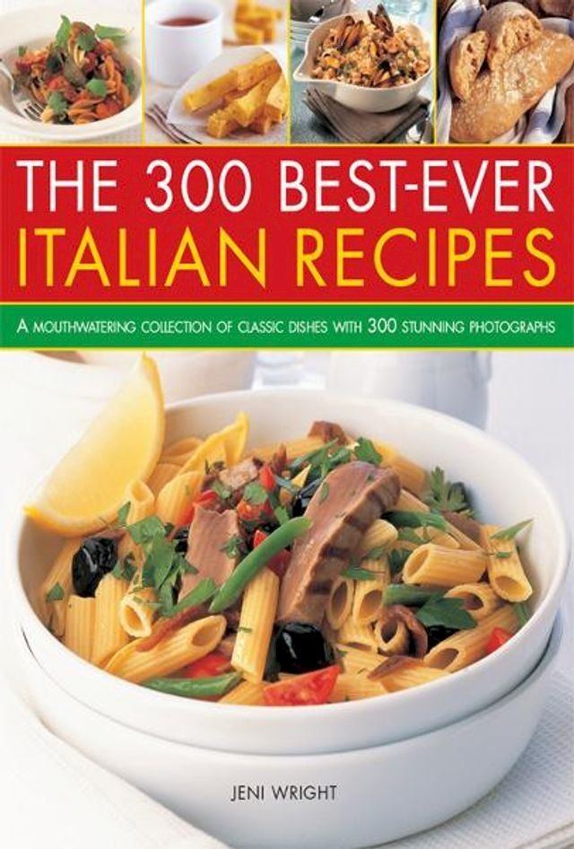  The 300 Best-Ever Italian Recipes(Kobo/電子書)