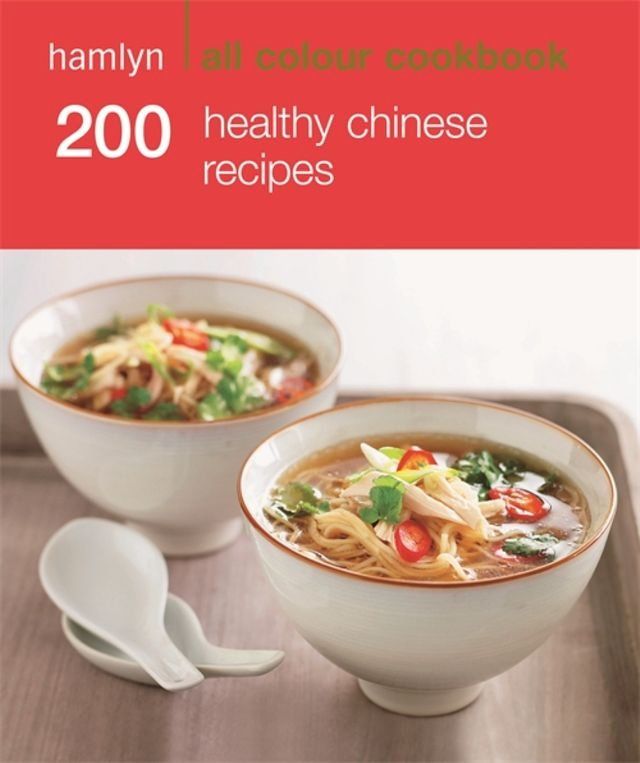  Hamlyn All Colour Cookery: 200 Healthy Chinese Recipes(Kobo/電子書)