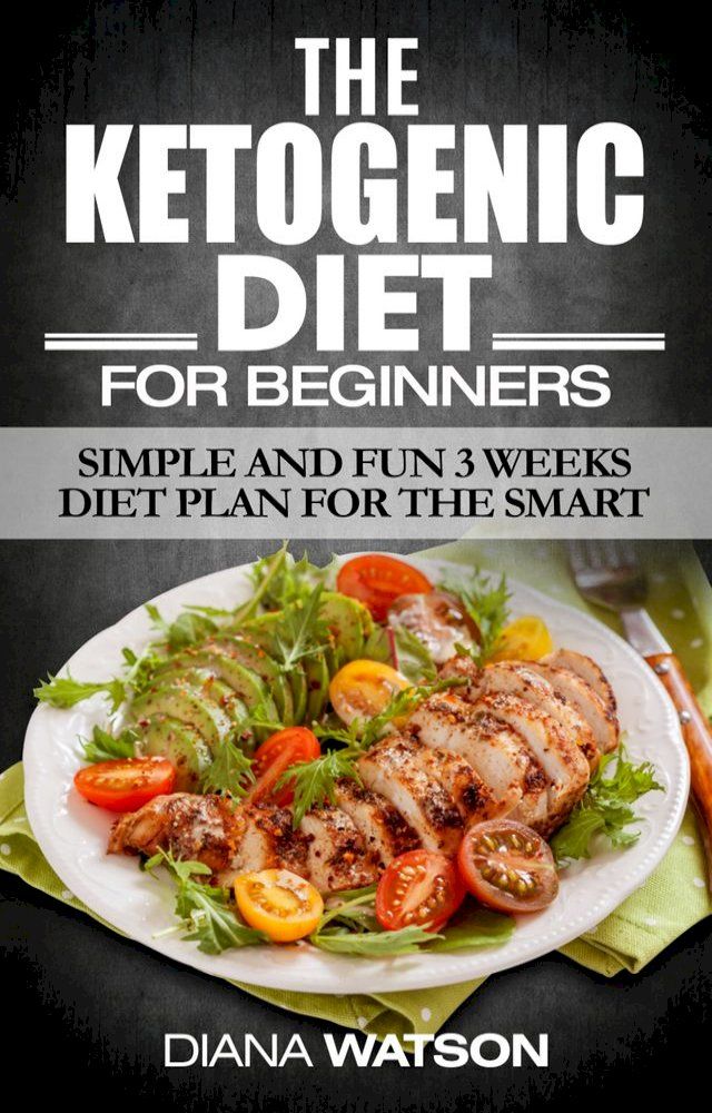  Ketogenic Diet For Beginners(Kobo/電子書)