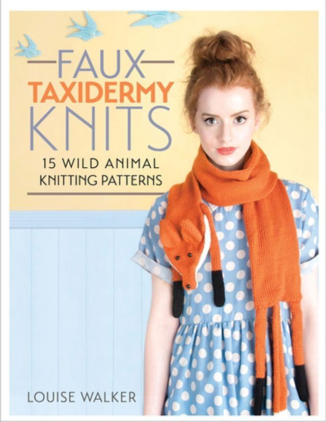  Faux Taxidermy Knits(Kobo/電子書)