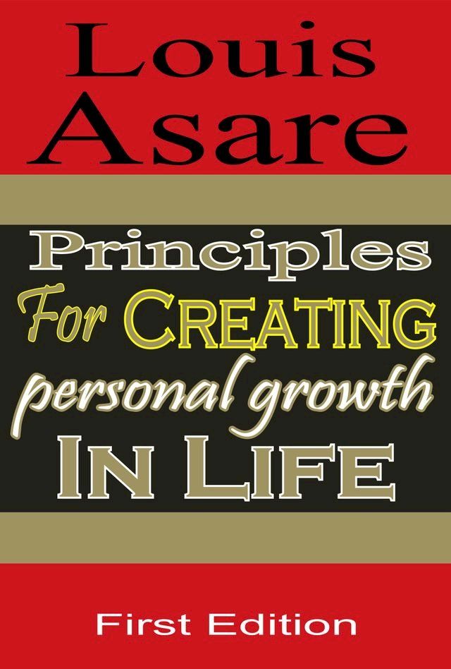  Principles For Creating Personal Growth In Life(Kobo/電子書)